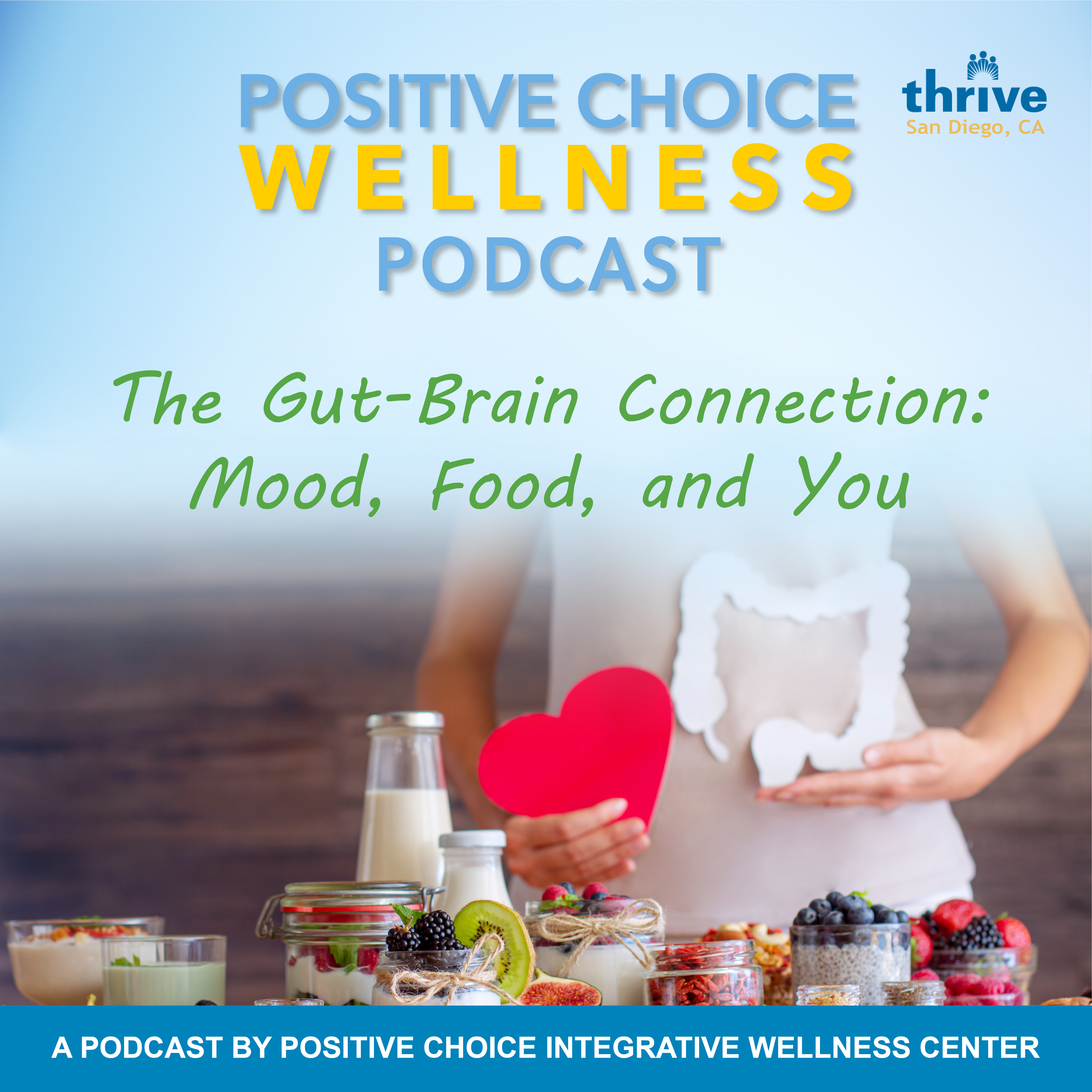 Episode 77: The Gut-Brain Connection - Mood, Food, and You episode artwork