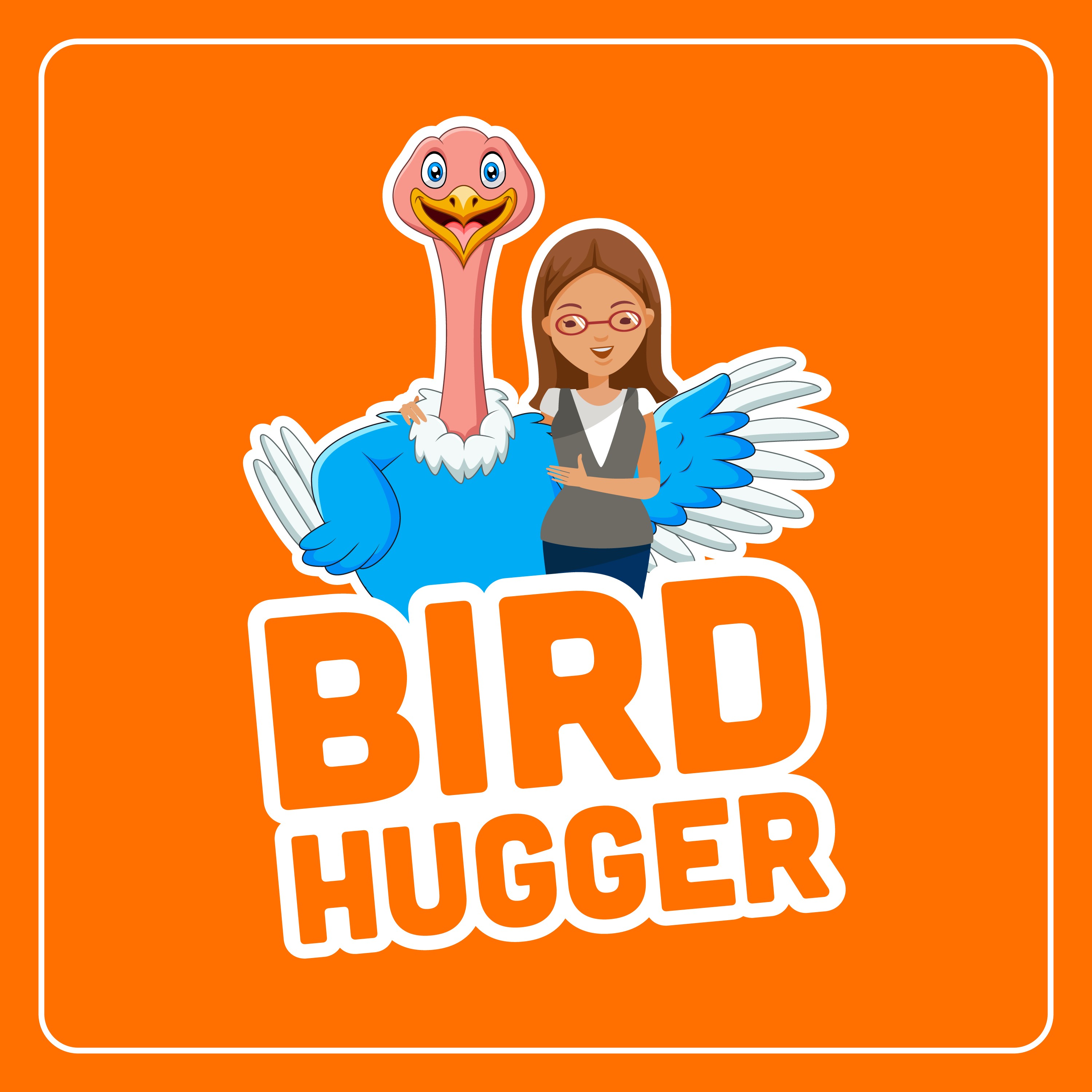 BIRD HUGGER